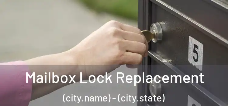  Mailbox Lock Replacement (city.name) - (city.state)